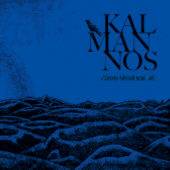 Kalmannos : Above Good And Evil